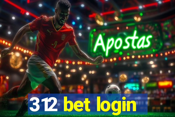 312 bet login